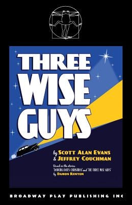 Three Wise Guys by Evans, Scott Alan