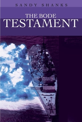 The Bode Testament by Shanks, Sandy