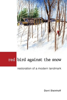 Red Bird Against the Snow by Steinhoff, Dorri