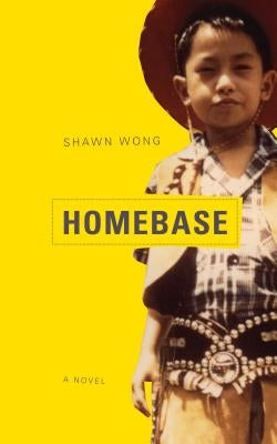 Homebase by Wong, Shawn