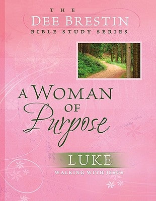 A Woman of Purpose by Brestin, Dee