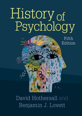 History of Psychology by Hothersall, David