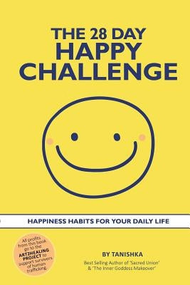 The 28 Day Happy Challenge by No Legal Surname, Tanishka