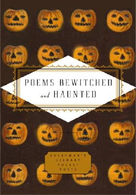 Poems Bewitched and Haunted by Hollander, John