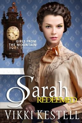 Sarah Redeemed by Kestell, Vikki