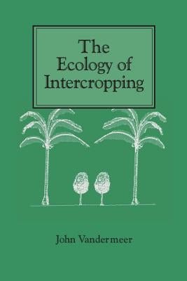 Ecology of Intercropping by VanderMeer, John H.