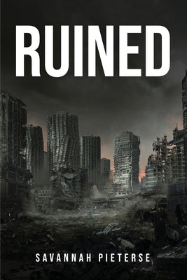 Ruined by Savannah Pieterse