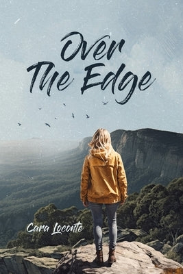Over the Edge by Loconte, Cara