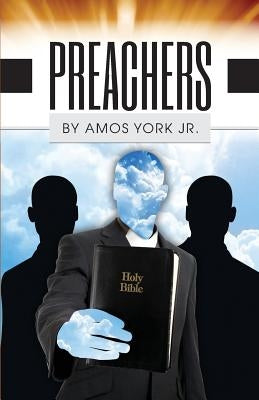 Preachers by York, Jr. Amos