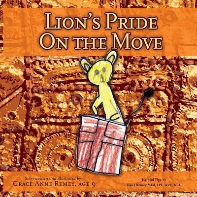 Lion's Pride On the Move by Remey, Grace Anne