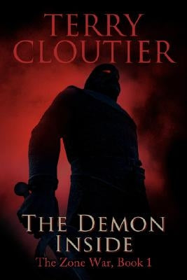 The Demon Inside: The Zone War, Book 1 by Cloutier, Terry