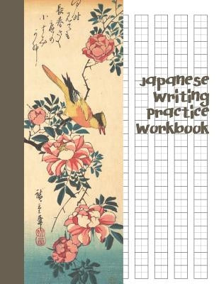 Japanese Writing Practice Workbook: Genkouyoushi Paper For Writing Japanese Kanji, Kana, Hiragana And Katakana Letters - Grey Wagtail and Rose by Learn Books, Fresan