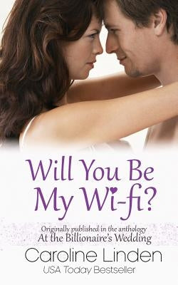 Will You Be My Wi-Fi? by Linden, Caroline