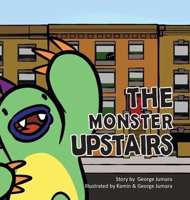 The Monster Upstairs by Jumara, George