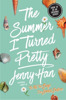 The Summer I Turned Pretty by Han, Jenny