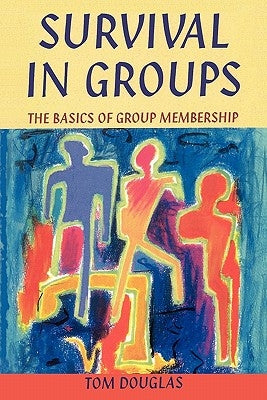 Survival in Groups by Douglas, Tom