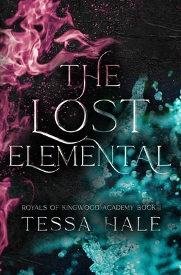 The Lost Elemental: Special Edition by Hale, Tessa