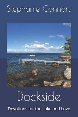 Dockside: Devotions for the Lake and Love by Connors, Stephanie Ann