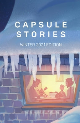 Capsule Stories Winter 2021 Edition: Sugar and Spice by Vonkampen, Carolina