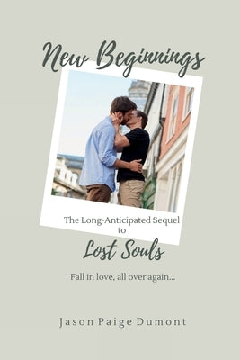 New Beginnings - 6x9 Paperback by Dumont, Jason Paige