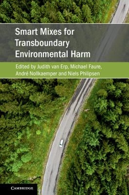 Smart Mixes for Transboundary Environmental Harm by Van Erp, Judith