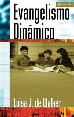 Evangelismo Dinamico by Walker, Luisa Jeter De