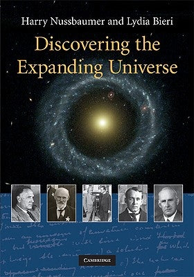 Discovering the Expanding Universe by Nussbaumer, Harry