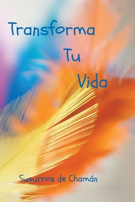 Transforma tu Vida by Cham&#225;n, Susurros de