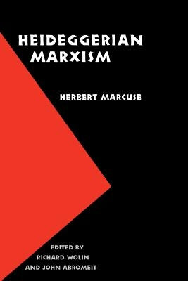 Heideggerian Marxism by Marcuse, Hebert