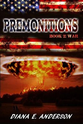 Premonitions: Book2: War by Anderson, Diana E.