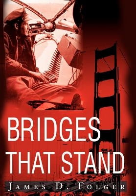 Bridges That Stand by Folger, Jim
