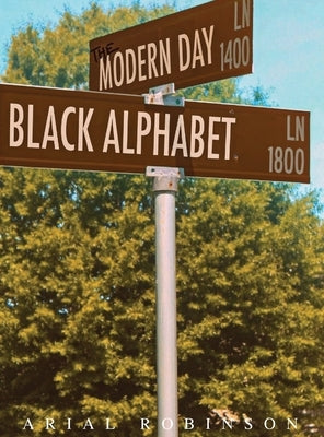 The Modern Day Black Alphabet by Robinson, Arial