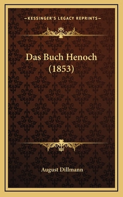 Das Buch Henoch (1853) by Dillmann, August