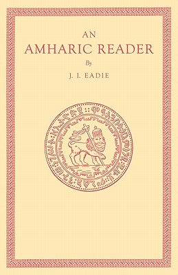 An Amharic Reader by Eadie, J. I.