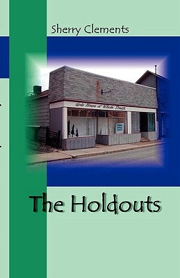 The Holdouts by Clements, Sherry