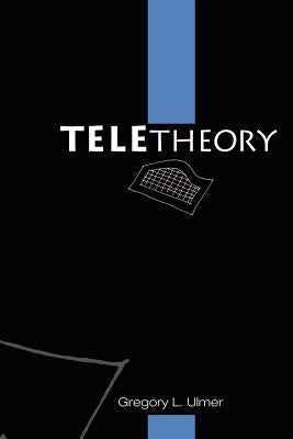 Teletheory by Ulmer, Gregory L.