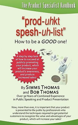 The Product Specialist Handbook by Thomas, Simms