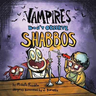 Vampires Don't Observe Shabbos by Burrello, Jonathan