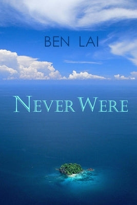 Never Were by Lai, Ben