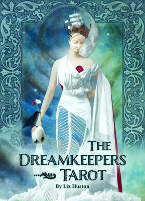 Dreamkeepers Tarot by Huston, Liz