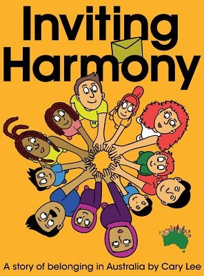 Inviting Harmony: A story of belonging in Australia by Lee, Cary
