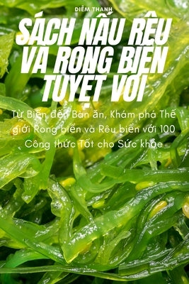 Sách NẤu Rêu VÀ Rong BiỂn TuyỆt VỜi by Diễm Thanh
