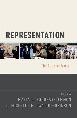Representation: The Case of Women by Escobar-Lemmon, Maria C.
