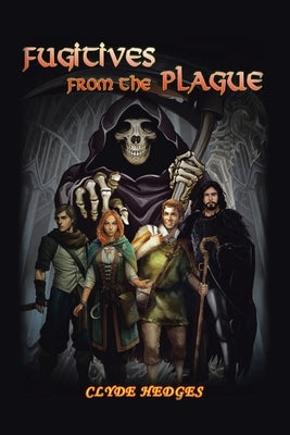Fugitives from the Plague by Hedges, Clyde