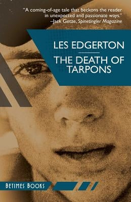 The Death of Tarpons by Edgerton, Les