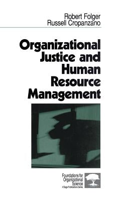 Organizational Justice and Human Resource Management by Folger, Robert