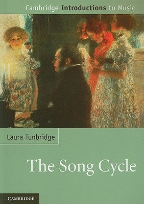 The Song Cycle by Tunbridge, Laura