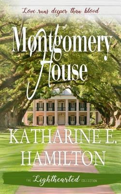 Montgomery House by Hamilton, Katharine E.