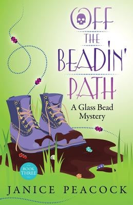 Off the Beadin' Path by Peacock, Janice