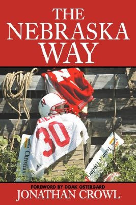 The Nebraska Way by Crowl, Jonathan